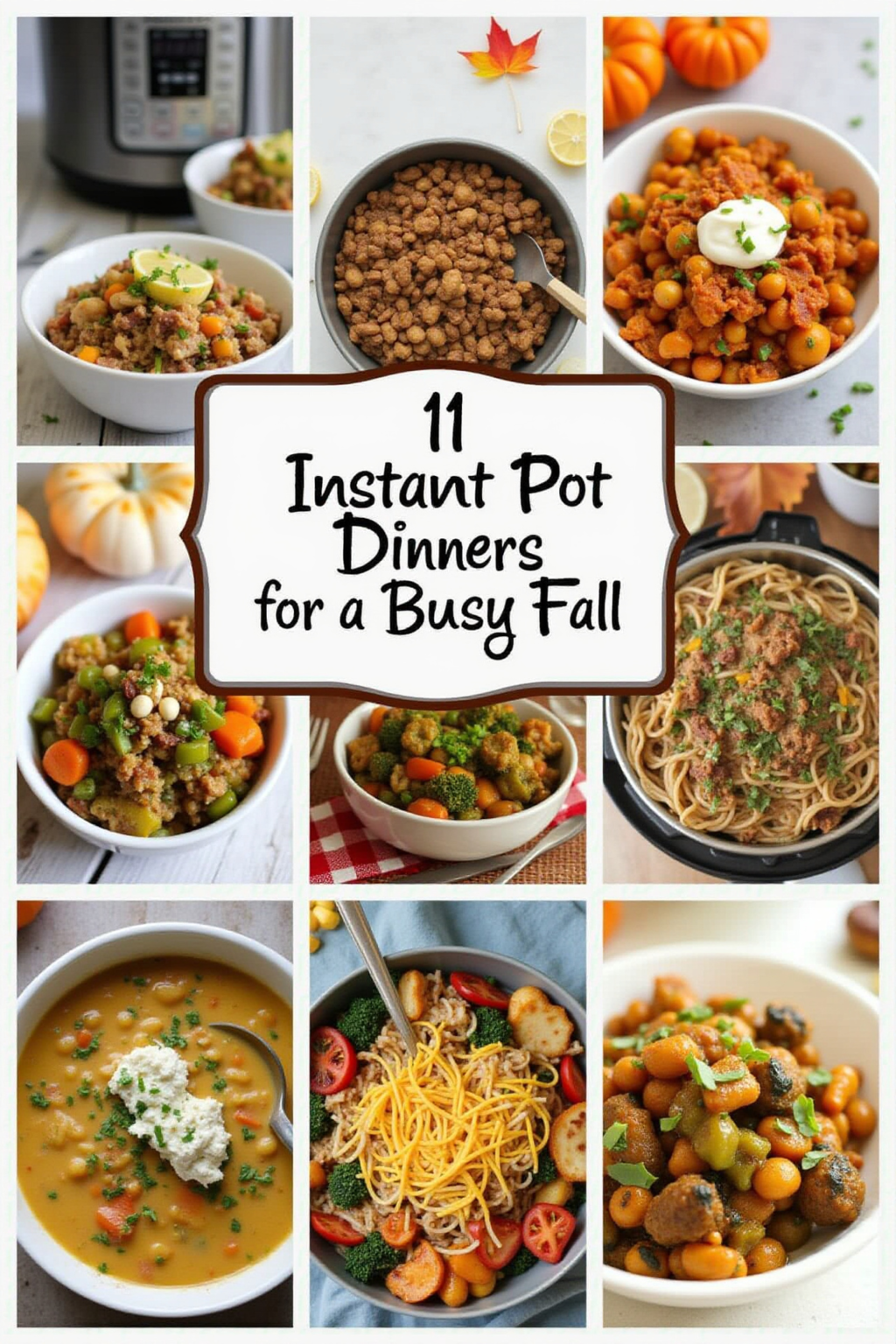 Cozy Cooking with the Instant Pot: 11 Quick Dinners for Busy Fall ...